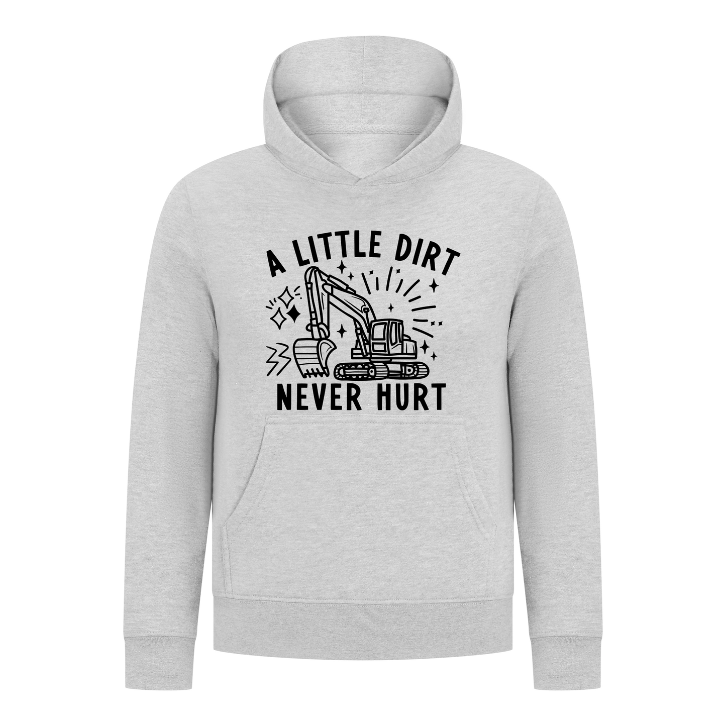 Everyday Kids Construction collection Pullover  Hoodie – “A Little Dirt Never Hurt” Graphic Sweatshirt