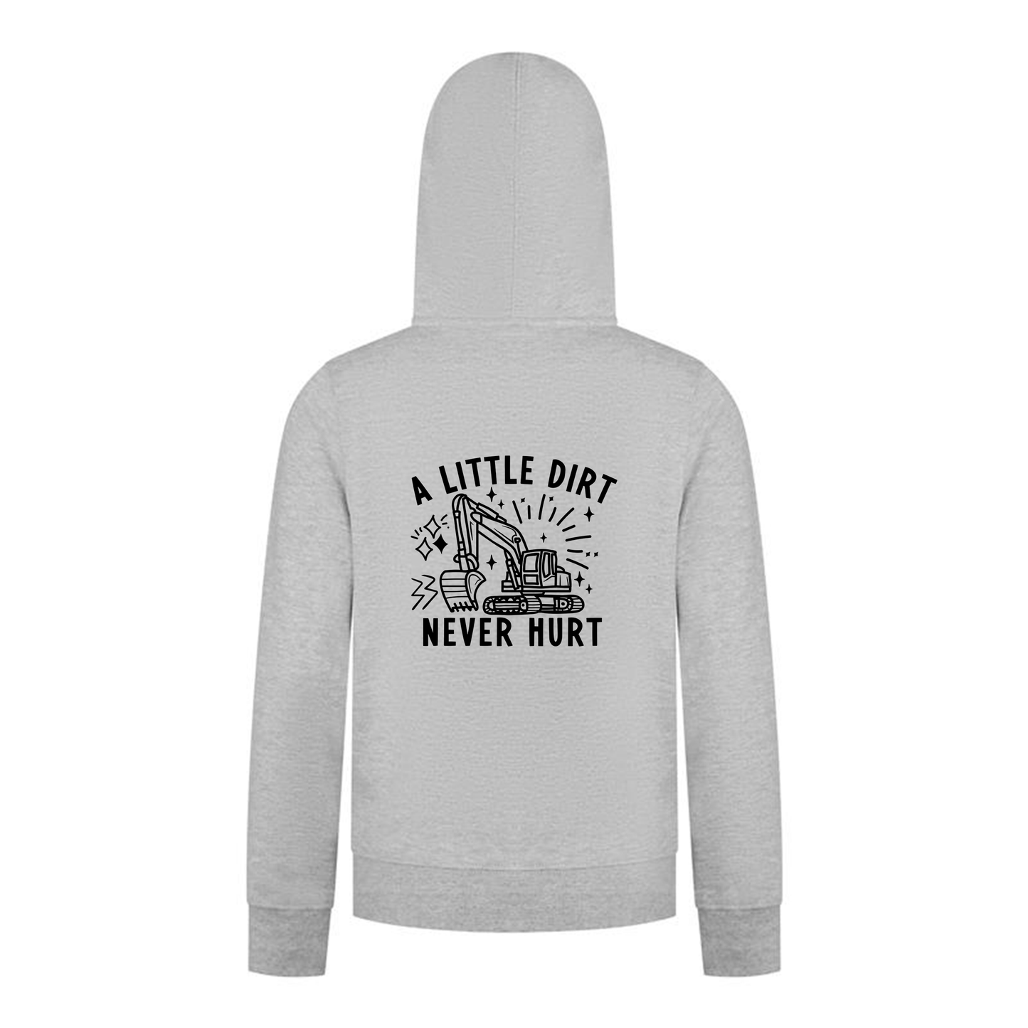 Everyday Kids Construction collection Zip Up  Hoodie – “A Little Dirt Never Hurt” Graphic Sweatshirt