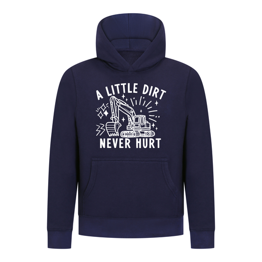 Everyday Kids Construction collection Pullover  Hoodie – “A Little Dirt Never Hurt” Graphic Sweatshirt